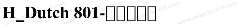 H_Dutch 801字体转换